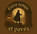 Entre Temps et Pavés